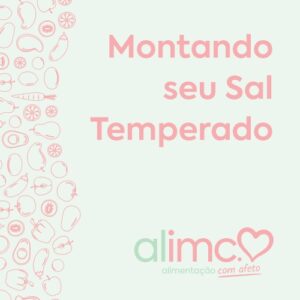 Montando o Seu Sal Temperado