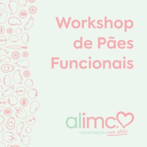 Workshop de Pães Funcionais