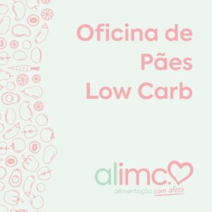 Pães Low carb e Saúde Funcional